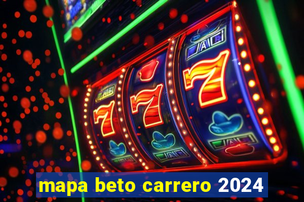 mapa beto carrero 2024